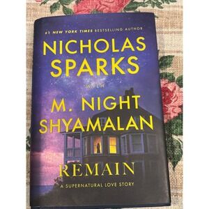Remain Nicholas Sparks M Night Shyamalan Hardcover Supernatural Love Story Book